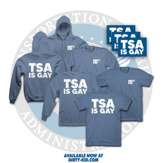 TSA IS GAY PRE-ORDER