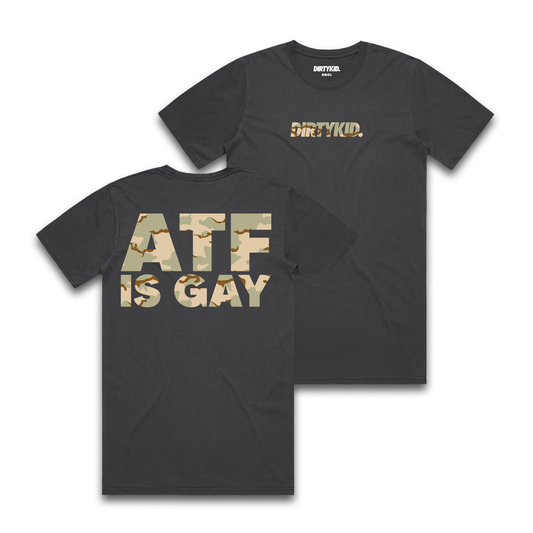 ATF Is Gay Tee - DCU/Black - Pre-Order