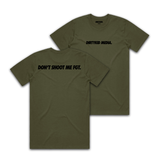 Don't Shoot Me Tee - Green **Pre-Order**