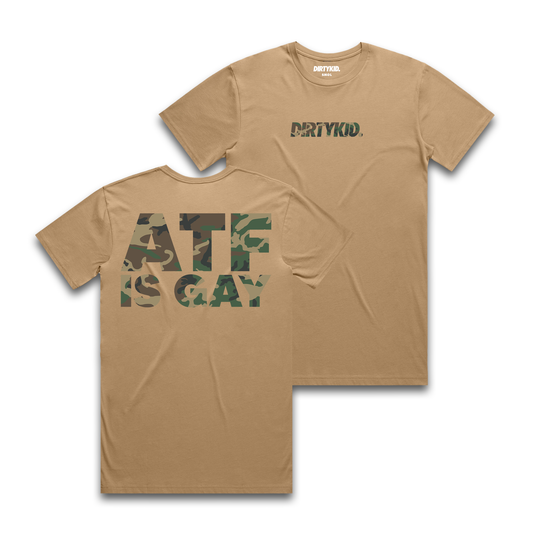ATF Is Gay Tee - M81/Khaki - Pre-Order